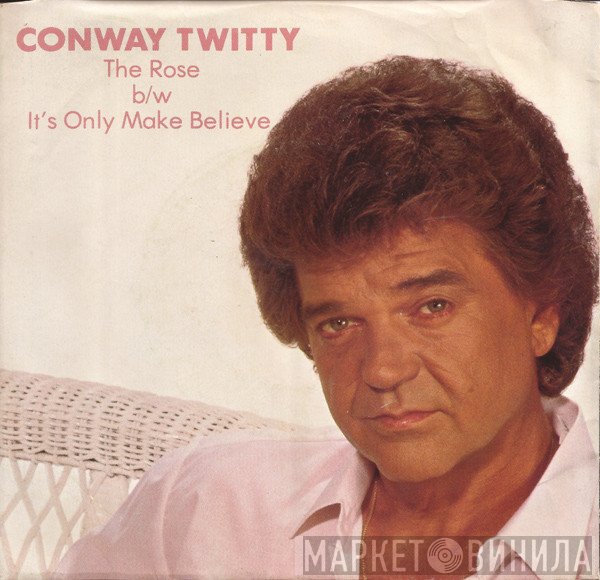Conway Twitty  - The Rose