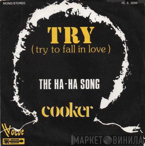 Cooker  - Try (Try To Fall In Love)