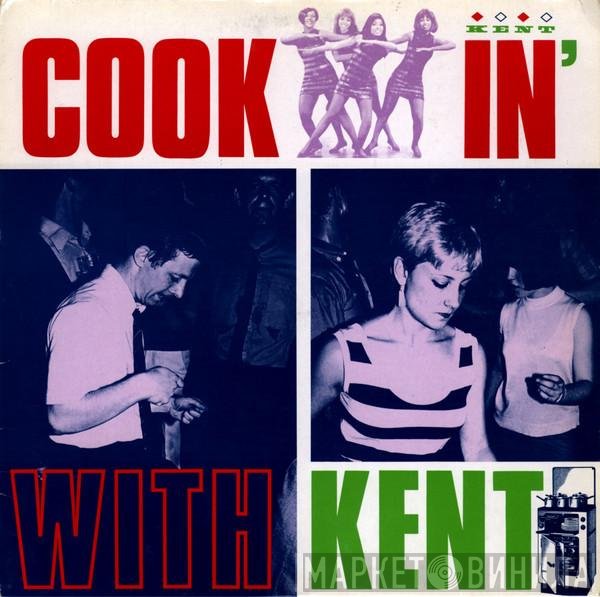  - Cookin' With Kent