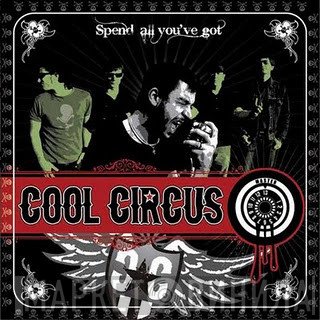 Cool Circus - Spend All You've Got