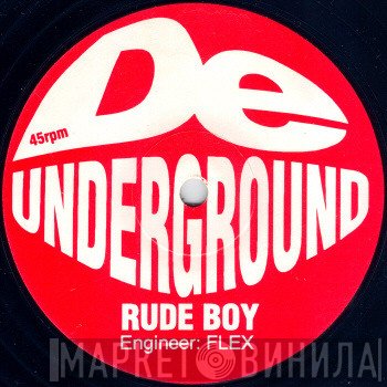 Cool Hand Flex / Mike De Underground  - Rude Boy / Lick Shot