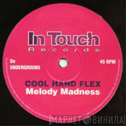 Cool Hand Flex - Melody Madness / Rythm Flow