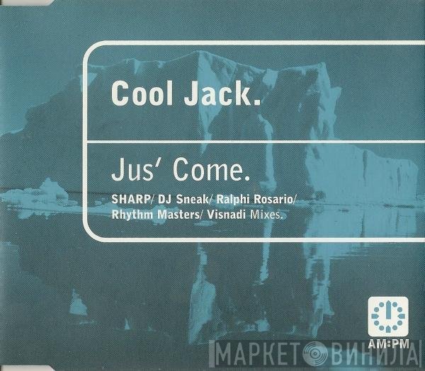 Cool Jack - Jus' Come