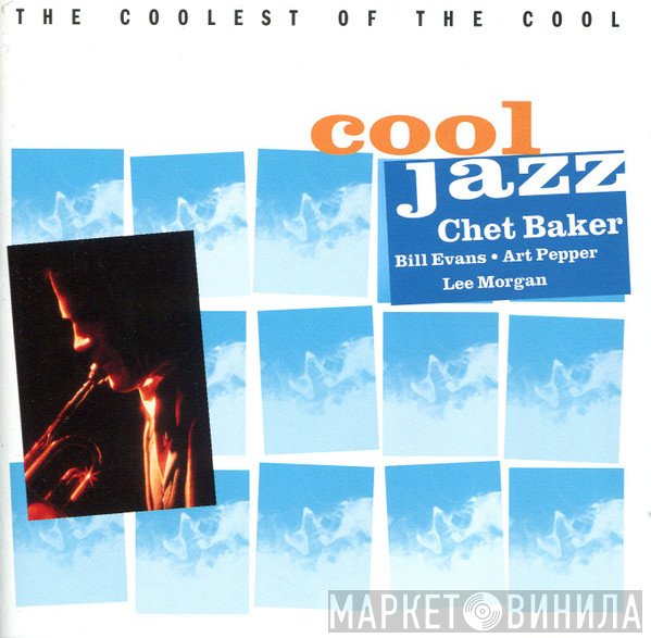  - Cool Jazz - The Coolest Of The Cool