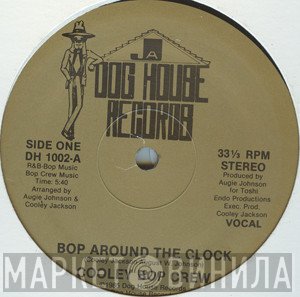 Cooley Bop Crew - Bop Around The Clock