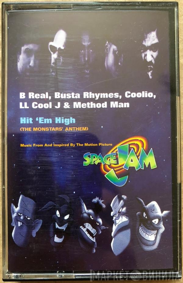 Coolio, Method Man, LL Cool J, Busta Rhymes, B-Real - Hit 'Em High (The Monstars' Anthem)