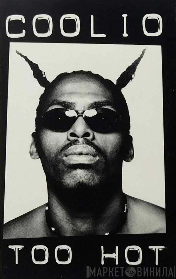 Coolio - Too Hot