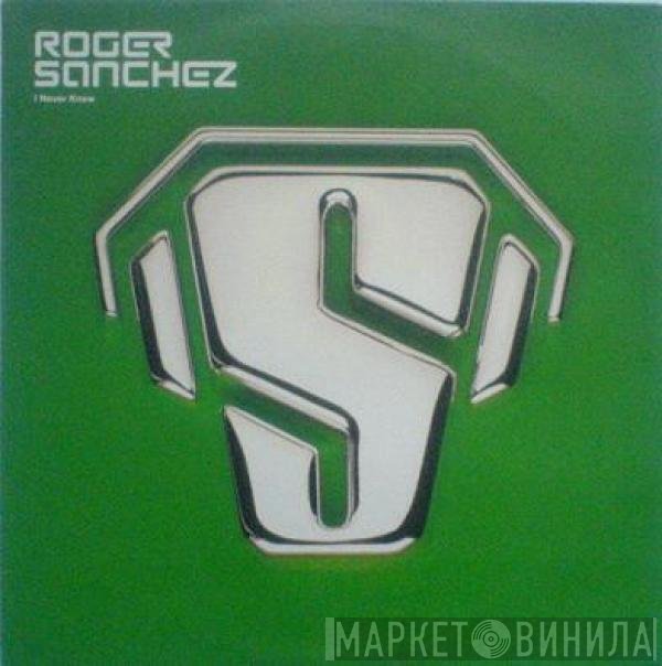 Cooly's Hot Box, Roger Sanchez - I Never Knew (The Full Intention Remixes)