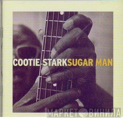 Cootie Stark - Sugar Man