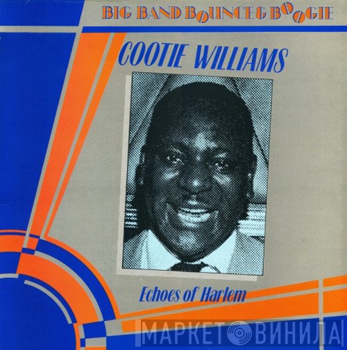 Cootie Williams - Echoes Of Harlem