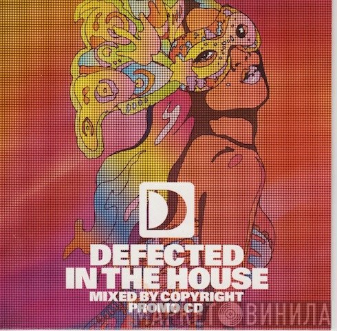 Copyright  - Defected In The House