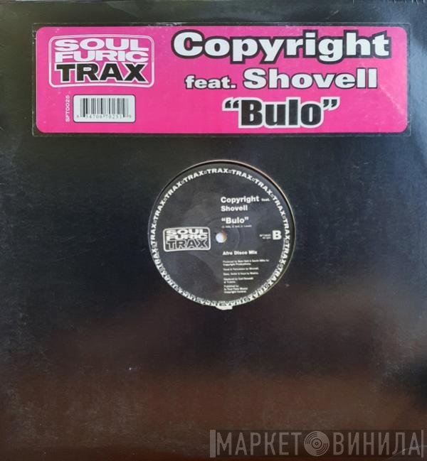 Copyright Feat. Shovell  - Bulo