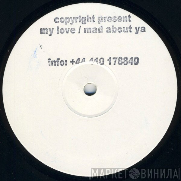 Copyright - My Love / Mad About Ya