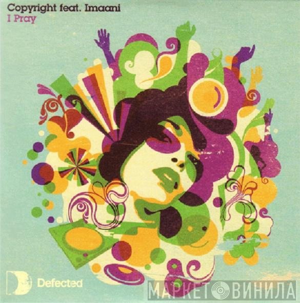 Copyright feat. Imaani  - I Pray