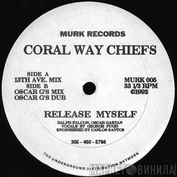 Coral Way Chiefs - Release Myself