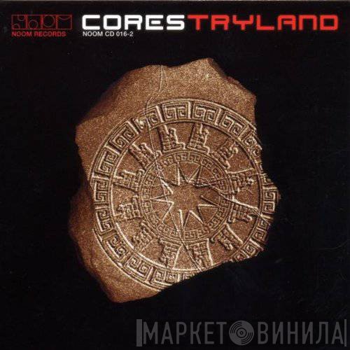 Cores  - Tryland