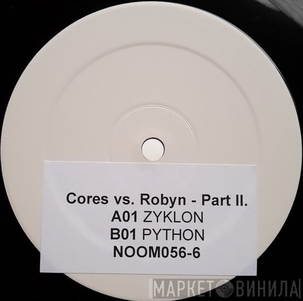 Cores Vs. DJ Robyn  - Part II