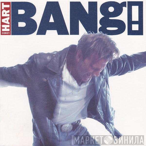 Corey Hart  - Bang!