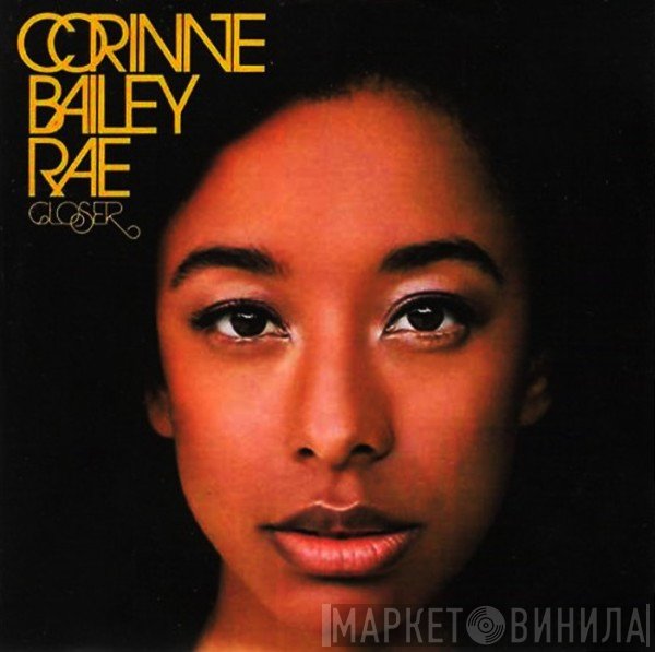 Corinne Bailey Rae  - Closer