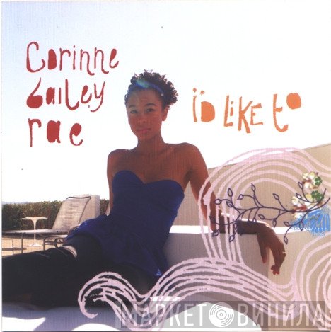 Corinne Bailey Rae  - I'd Like To