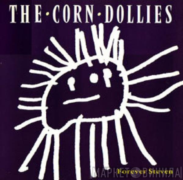 Corn Dollies  - Forever Steven