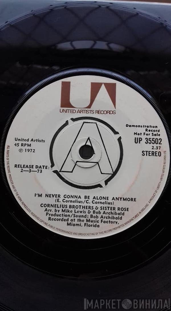Cornelius Brothers & Sister Rose - I'm Never Gonna Be Alone Anymore / Let's Stay Together