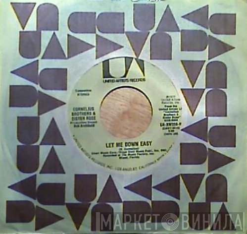 Cornelius Brothers & Sister Rose - Let Me Down Easy / Gonna Be Sweet For You
