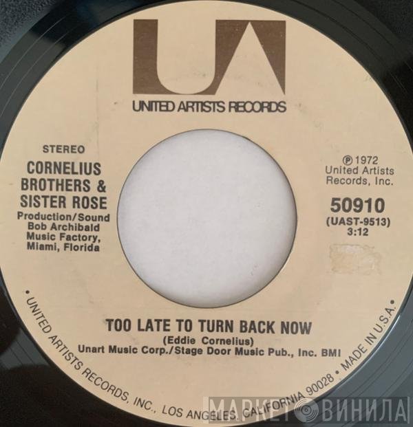 Cornelius Brothers &amp; Sister Rose - Too Late To Turn Back Now