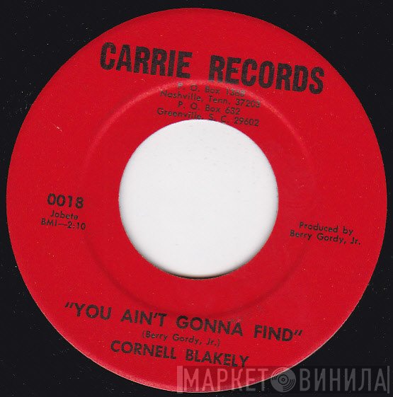 Cornell Blakely - You Ain't Gonna Find / Who Knows