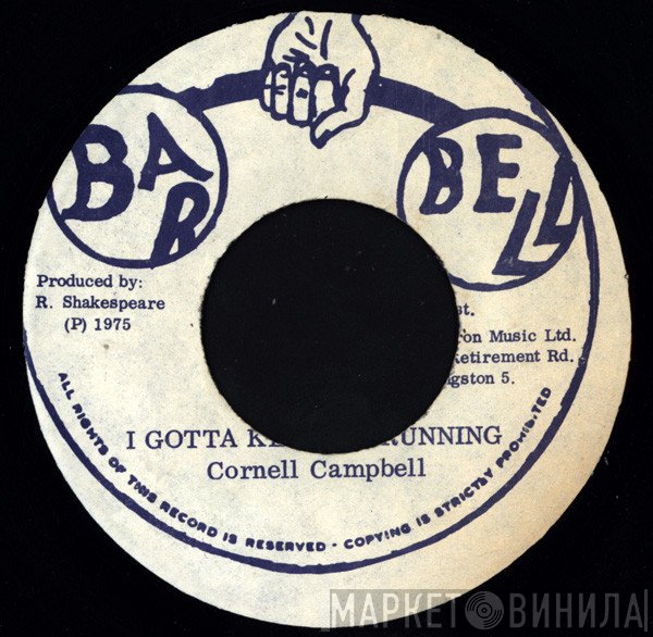 Cornell Campbell - I Gotta Keep On Running