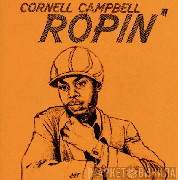Cornell Campbell - Ropin'
