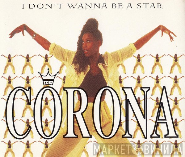 Corona - I Don't Wanna Be A Star