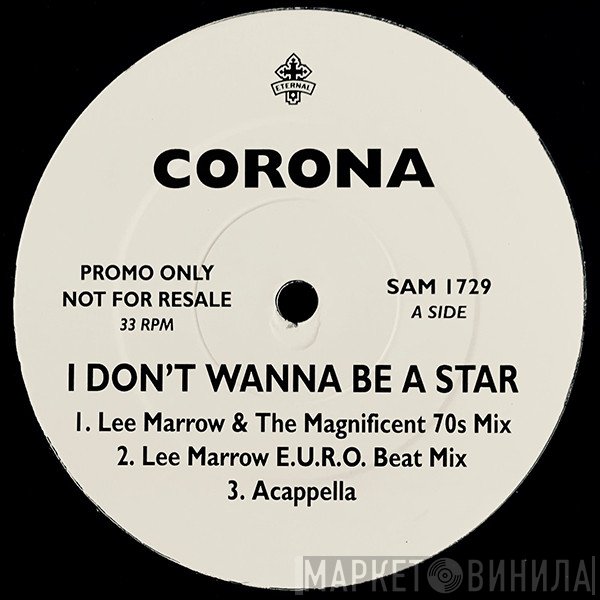 Corona - I Don't Wanna Be A Star