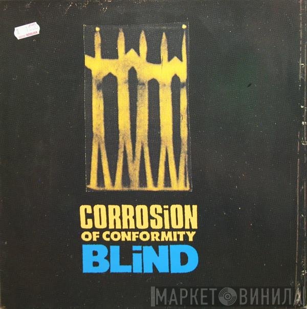 Corrosion Of Conformity  - Blind