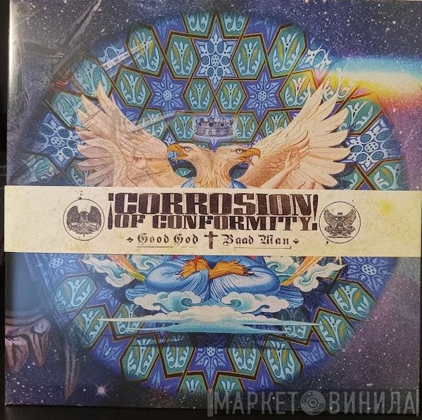 Corrosion Of Conformity - Good God / Baad Man