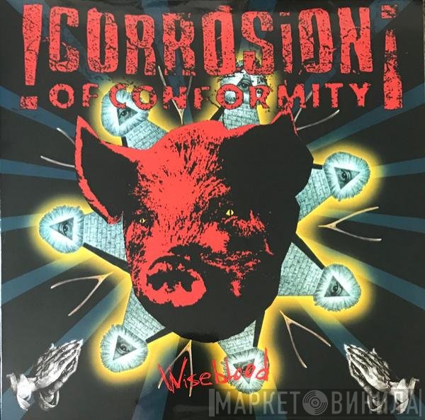 Corrosion Of Conformity - Wiseblood