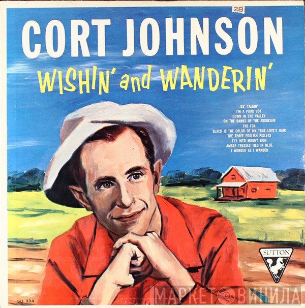 Cort Johnson - Wishin' And Wanderin'
