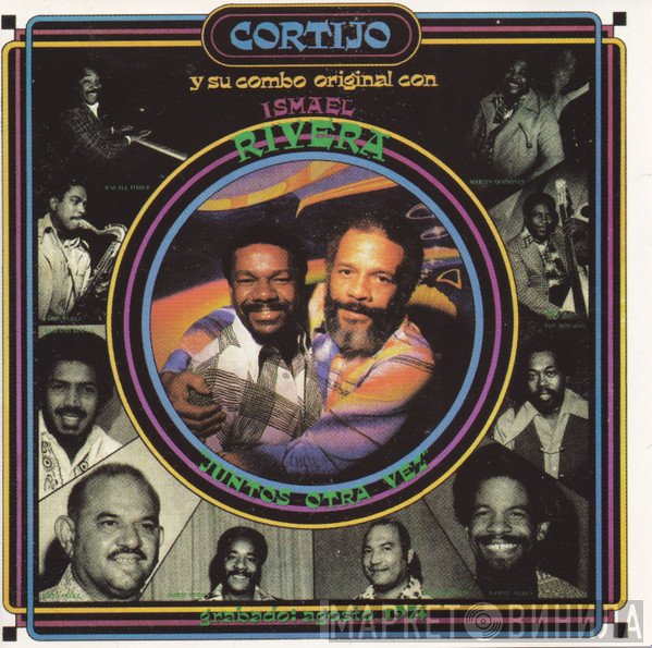 Cortijo Y Su Combo, Ismael Rivera - Juntos Otra Vez