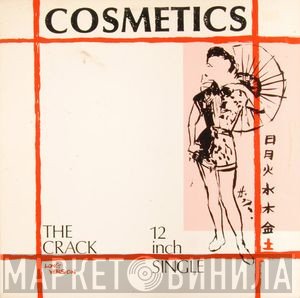 Cosmetics  - The Crack / Caligraphy