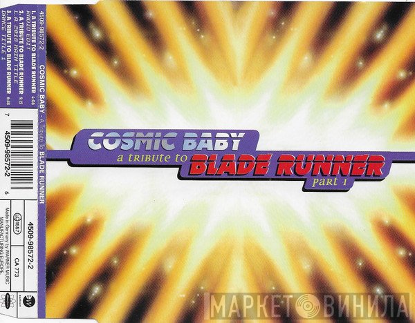Cosmic Baby - A Tribute To Blade Runner Part 1