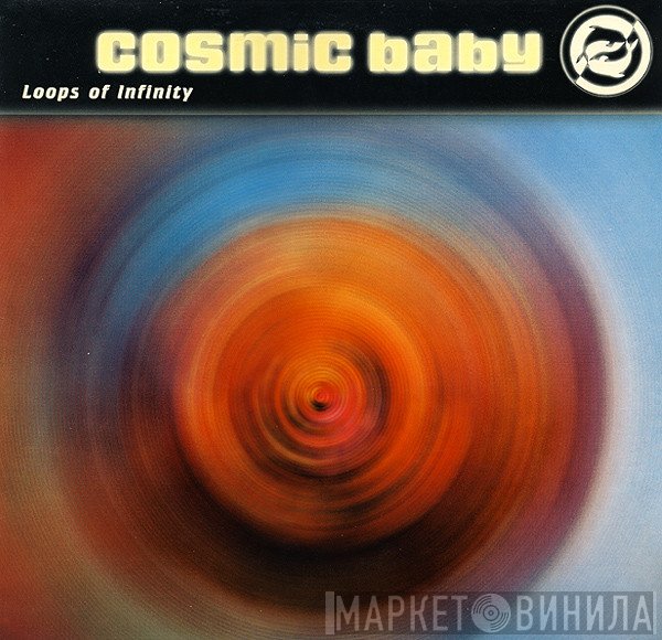 Cosmic Baby  - Loops Of Infinity