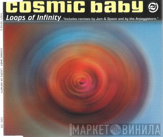 Cosmic Baby  - Loops Of Infinity