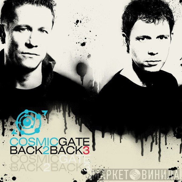 Cosmic Gate  - Back 2 Back 3