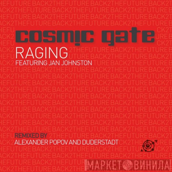 Cosmic Gate Featuring Jan Johnston  - Raging