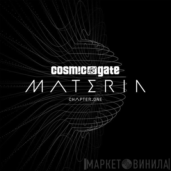 Cosmic Gate  - Materia Chapter.One