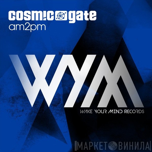 Cosmic Gate  - am2pm