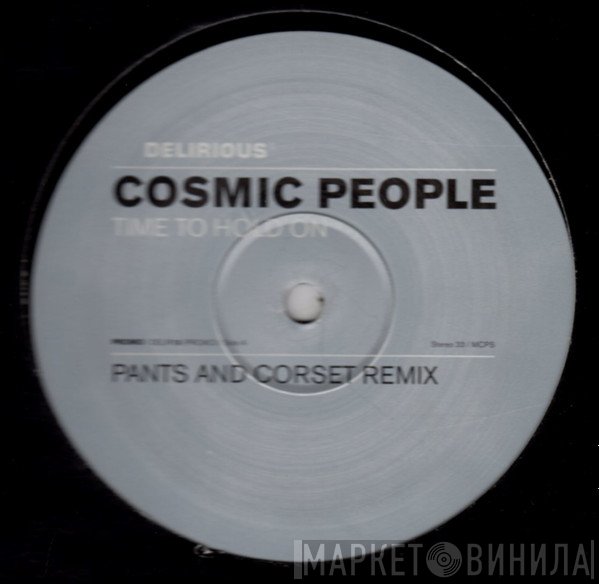 Cosmic People - Time To Hold On