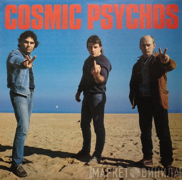 Cosmic Psychos  - Cosmic Psychos