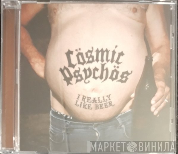 Cosmic Psychos - I Really Like Beer