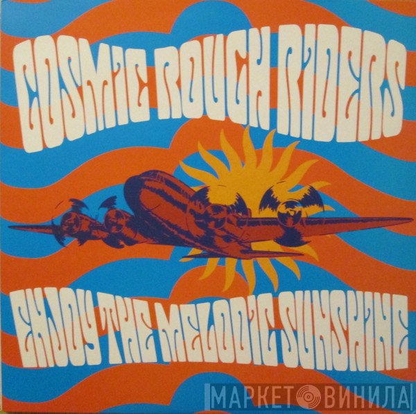 Cosmic Rough Riders - Enjoy The Melodic Sunshine